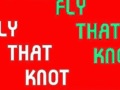 Miniature de la vidéo de la chanson Fly That Knot