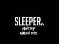SLEEPERtv March 2021 Merch Drop