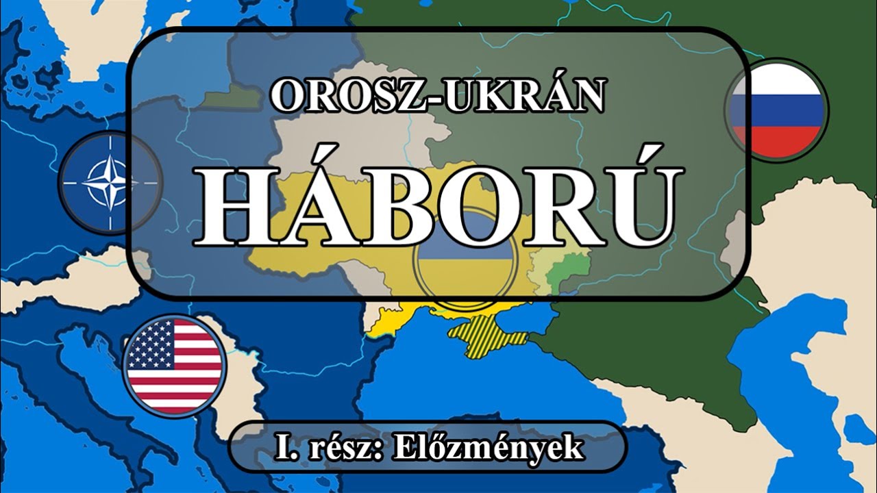 Orosz-ukrán háború - I. rész: Előzmények