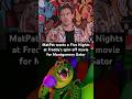 #FiveNightsAyFreddys 2 actor Matthew Patrick talks about potential FNAF spin-off movies