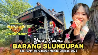SMUGGLED GOODS • YANIS SUKMA • LINDASARI • Sea Party Waruduwur Mundu Cirebon 2026