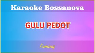 Download Lagu Gulu Pedot Karaoke Bossanova Santuy Chord F MP3 Download Lagu Gulu Pedot Karaoke Bossanova Santuy Chord F MP3