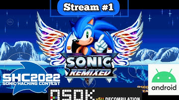 Test[SHC2022] Sonic Mania Plus mod: Remixed Adventure edge of tomorrow on Android Decompilation RSDK