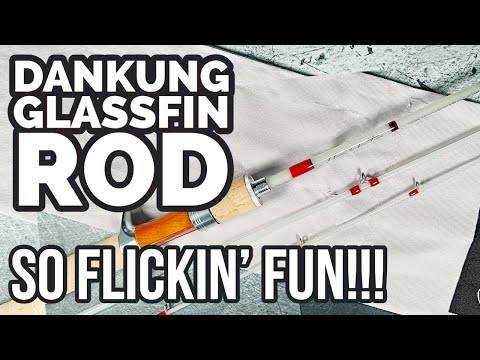 Are fiberglass rods good??? DANKUNG GLASSFIN BFS Rod Initial Review 