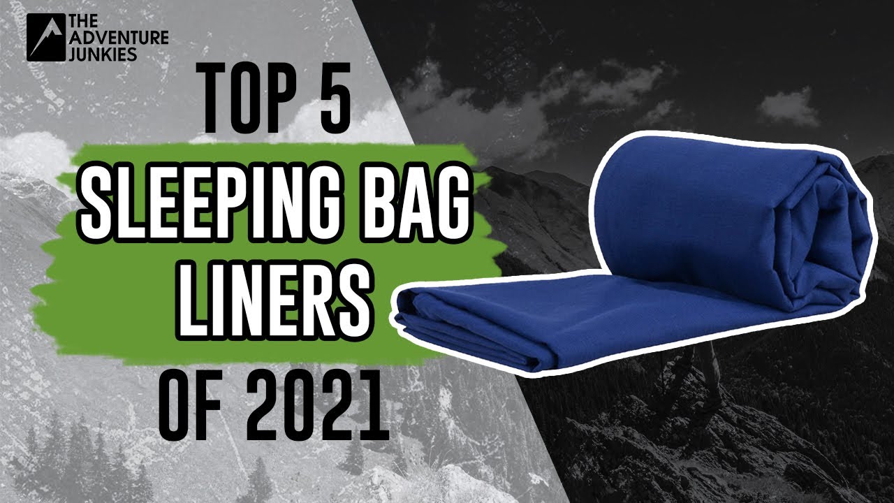 Top 5 Best Sleeping Bag Liners of 2021