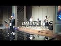 Imagine - John Lennon cover by Lightmelody ent