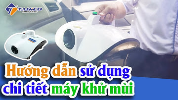 Giới thiệu & hướng dẫn sử dụng chi tiết máy khử mùi SGCB | Công Ty TAHICO