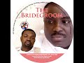 The bridegroom fsm movie