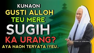 KUNAON URANG TEU DI BERE SUGIH | ABUYA UCI CILONGOK