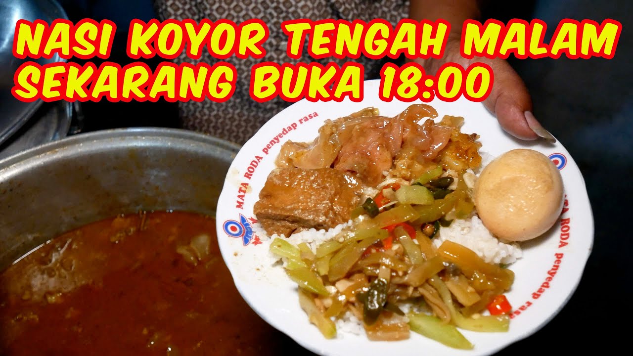 NASI KOYOR BU PARMAN SEKARANG BUKA 18:00 MAMPIR BAKSO PAK DONY SEKALIAN