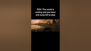 POV: The world is ending and you have one song left to play