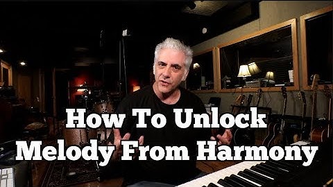 How To UNLOCK Melody From HARMONY (modern musical composition concepts)