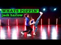 WHATS POPPIN’- Jack Harlow (Nick Bencivengo & Gianina Paolantonio)