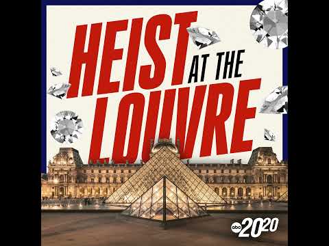 Heist at the Louvre Episode 2: Hundred-Million-Dollar Questions