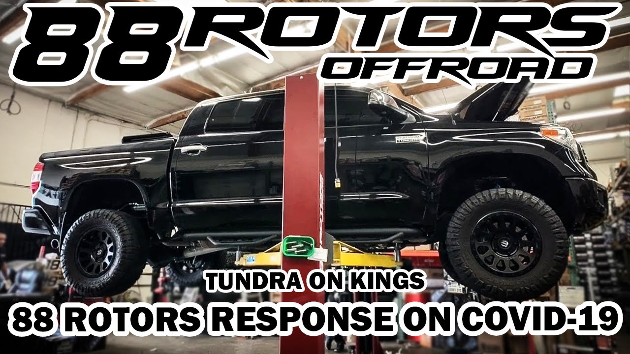 LIFTED TOYOTA TUNDRA ON KINGS & 88 ROTORS RESPONSE TO CORONAVIRUS/COVID ...