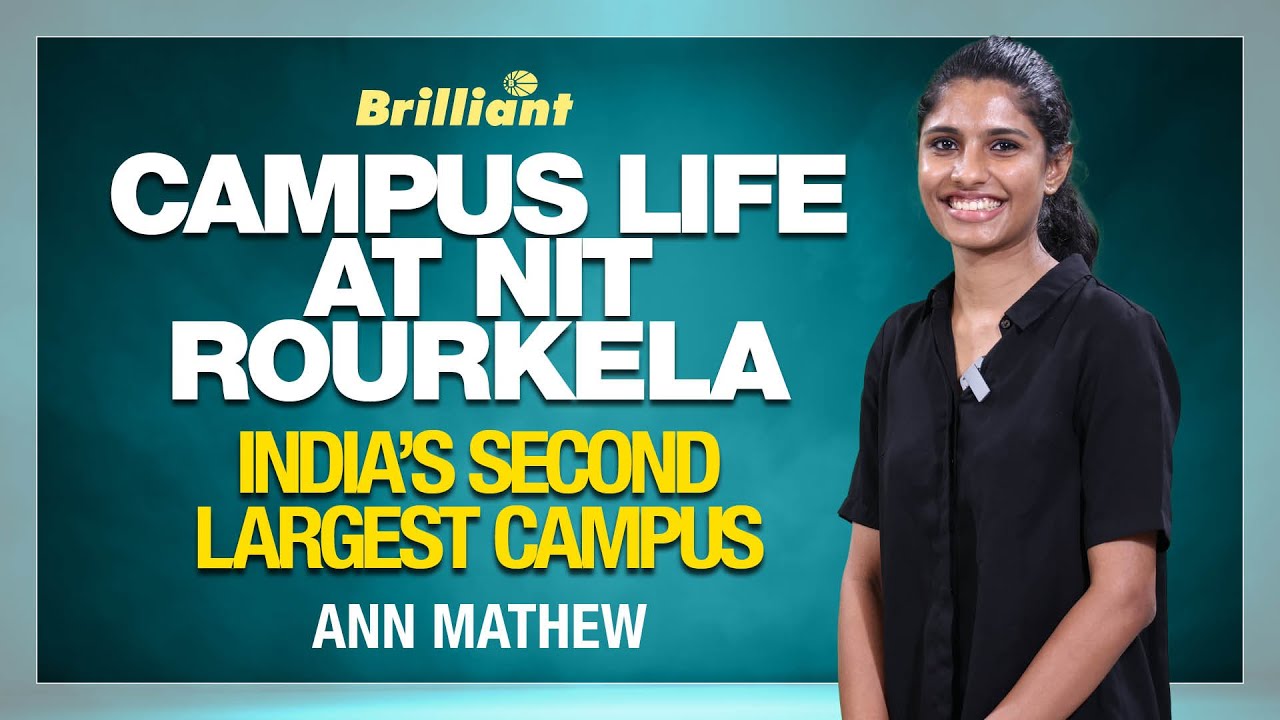 Campus Life At NIT Rourkela | India's Second Largest Campus | NIT ...