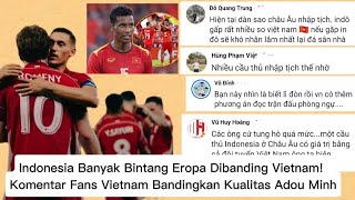 Indonesia Has More European Stars Than Vietnam! Vietnamese Fans Comment Comparing Adou Man's Quality
