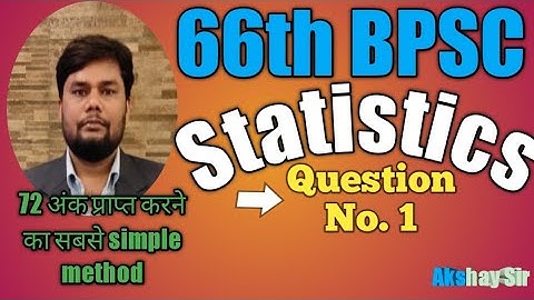 66th BPSC || Statistics ||Question 1||Akshay Sir