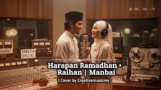Harapan Ramadhan • Raihan & Manbai | Cover