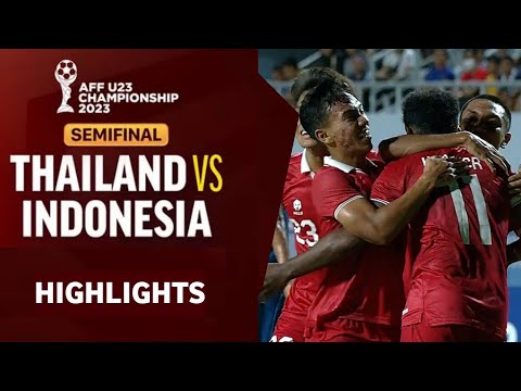 Highlight - Thailand vs Indonesia || Semifinal AFF U23 Championship 2023