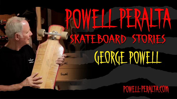 Powell Peralta Skateboard Stories: George Powell