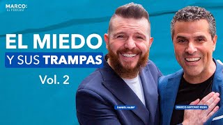 ¿Cómo no caer en las trampas del miedo?  Daniel Habif con Marco Antonio Regil