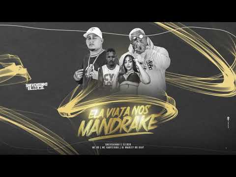 Shevchenko e Elloco , MC HS, MC Gabyzinha - Ela Viaja Nos Mandrake