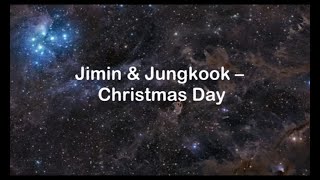 BTS Jimin & BTS Jungkook – Christmas Day Easy lyrics