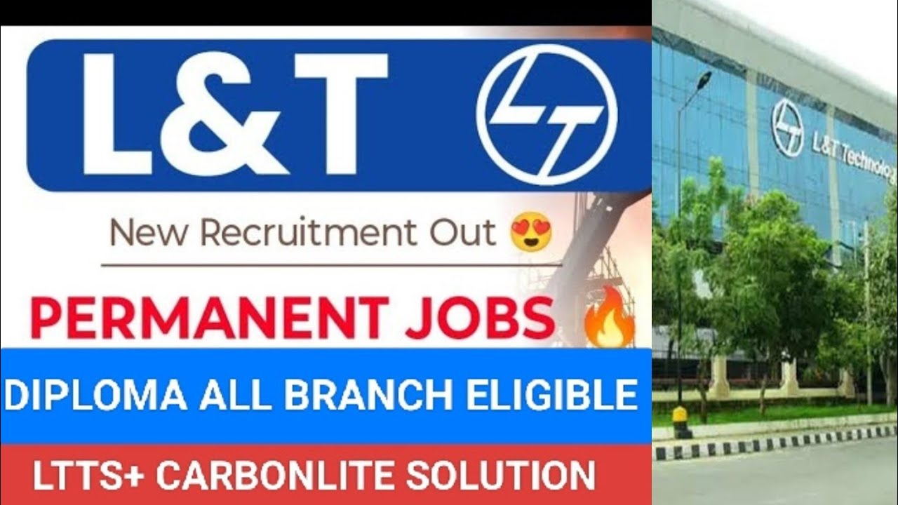 Larsen & Toubro Limited New Recruitment 2025|Diploma Branch Eligible|Fresher Candidates|Apply Online