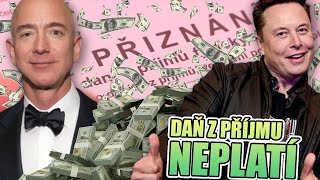 PROČ MILIARDÁŘI NEPLATÍ TÉMĚŘ ŽÁDNÉ DANĚ Z PŘÍJMU?