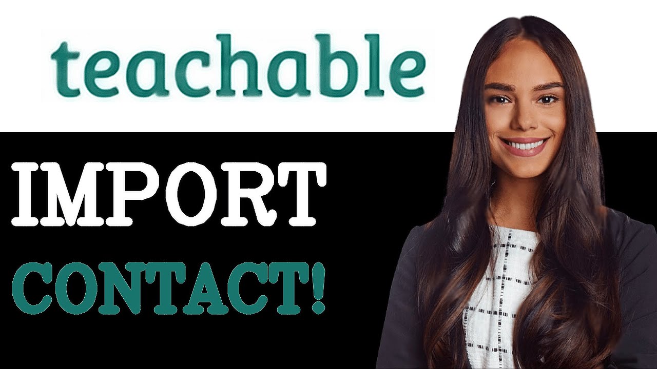 How To Import Student Contact List To Teachable (2025)