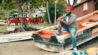 Dj Jackson - Smile for Me feat Little Guerrier