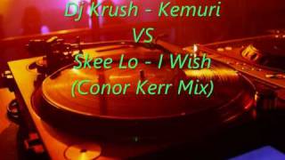 Dj Krush - Kemuri VS Skee Lo - I Wish (Conor Kerr Mix)