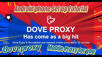 How To Set Up #Doveproxy On Android Devices Step-By-Step @DoveProxy