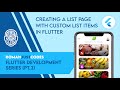 Creating a List Page with Custom List Items - Flutter Dev Series by Roman Just Codes (S1E3)