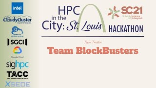 SC21 [HPC in the City: St. Louis]  Block Busters Team Trailer