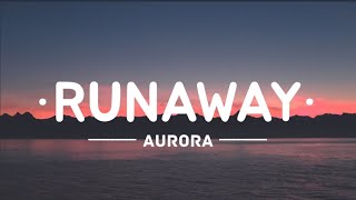 AURORA - Runaway  (lyrics video)