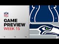 Indianapolis Colts vs Seattle Seahawks | Week 15 Game Preview