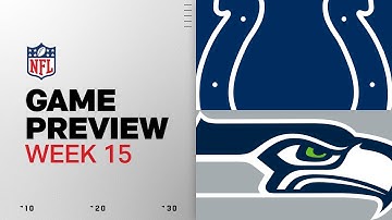 Indianapolis Colts vs Seattle Seahawks | Week 15 Game Preview