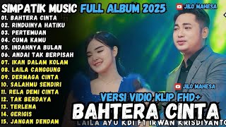 Rindunya Hatiku  Bahtera Cinta  Andai Tak Berpisah  Simpatik  Terbaru 2025  Album