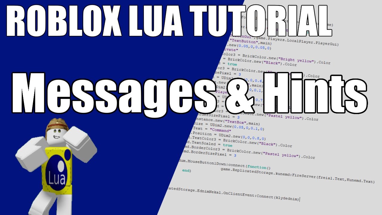 Roblox Lua Tutorial Messages Hints Youtube - onclientevent roblox