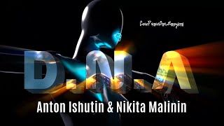 Anton Ishutin & Nikita Malinin - D.N.A (Original Mix 2020)