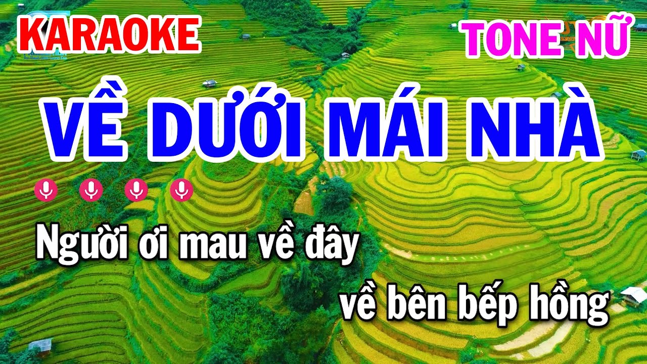 Karaoke Về Dưới Mái Nhà Tone Nữ Nhạc Sống Cha Cha