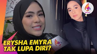 Erysha Emyra Tak Lupa Diri? | Melodi (2023)