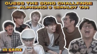 IN:GAME | Guess The Song Challenge with @Alphiandisugoi & @geraldytanchannel