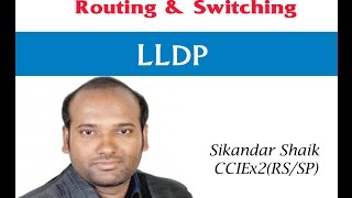 LLDP - Video By Sikandar Shaik || Dual CCIE (RS/SP) # 35012