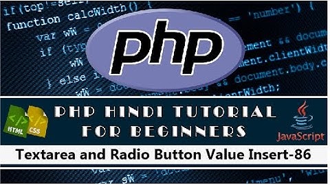 Textarea and Radio Button Value Insert in Database Phpmyadmin PHP Tutorial-86(Hindi/Urdu)