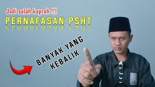 PERNAFASAN PSHT BANYAK YANG KEBALIK JADI SALAH KAPRAH