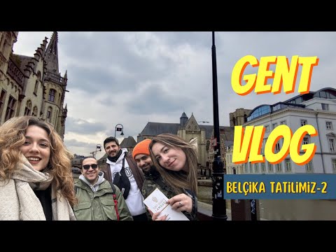 GENT VLOG  |  bu şehire hayran kaldık!!