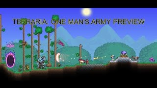 TERRARIA- ONE MAN'S ARMY PREVIEW